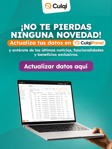 CulqiPanel - Actualiza tus datos en CulqiPanel y no te pierdas de nada